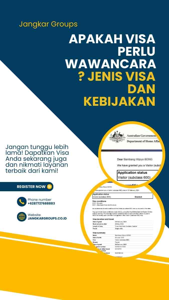 Apakah visa perlu wawancara? Jenis Visa Dan Kebijakan