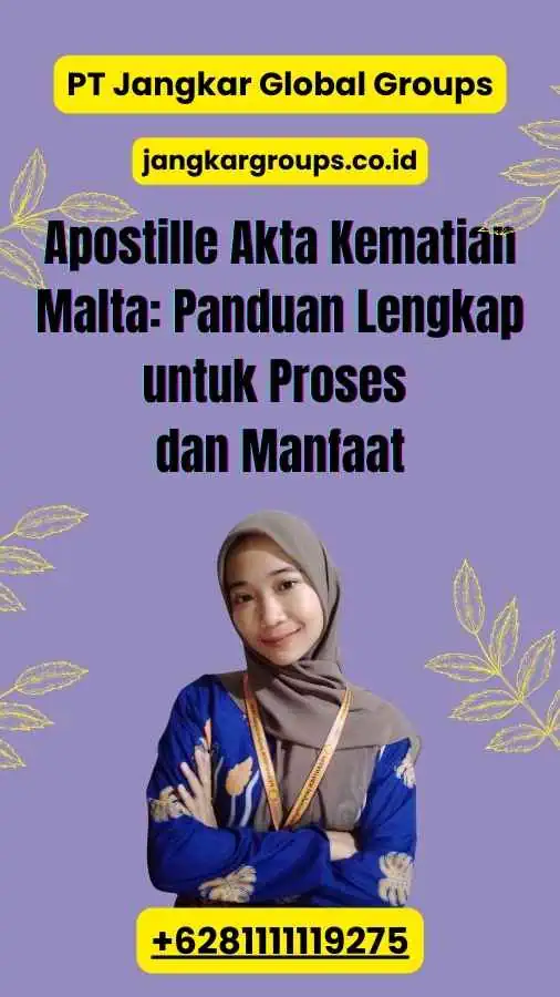 Apostille Akta Kematian Malta: Panduan Lengkap untuk Proses dan Manfaat