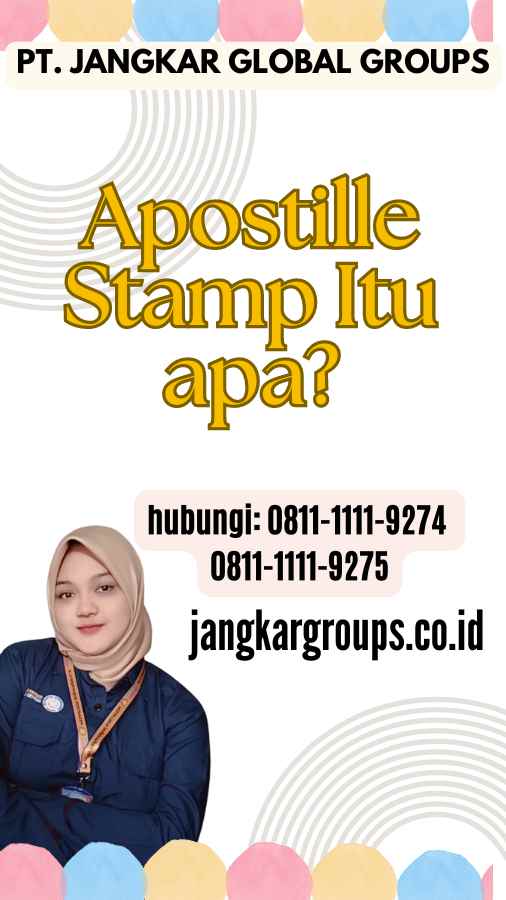 Apostille Stamp Itu apa