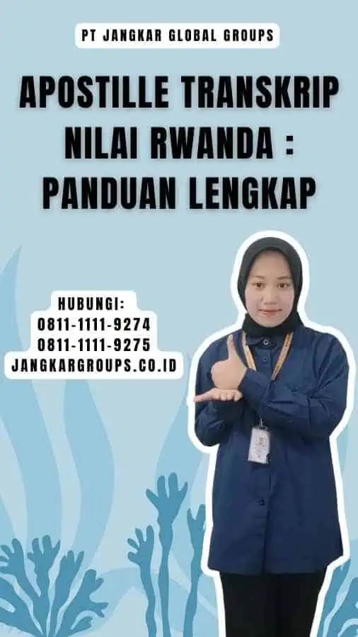 Apostille Transkrip Nilai Rwanda Panduan Lengkap