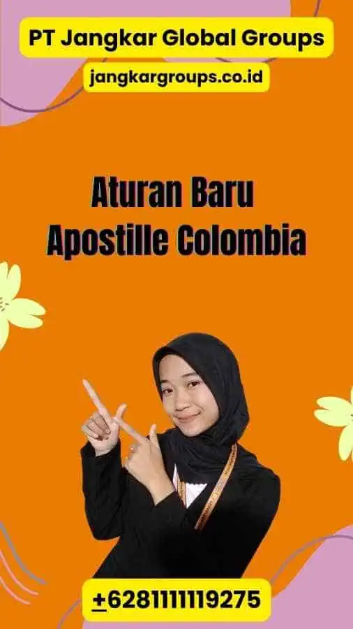 Aturan Baru Apostille Colombia