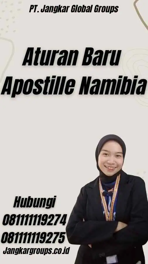 Aturan Baru Apostille Namibia