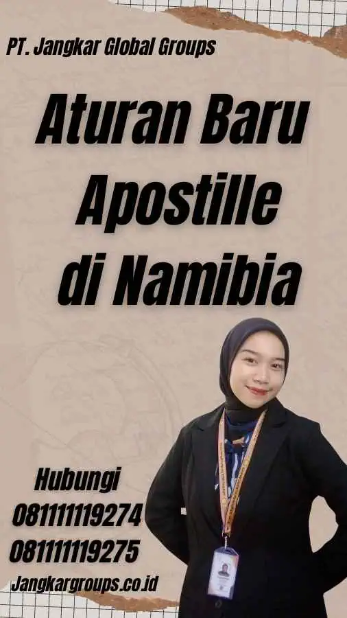 Aturan Baru Apostille di Namibia