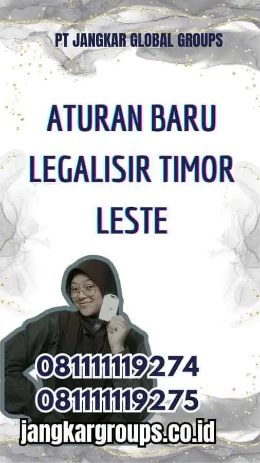 Aturan Baru Legalisir Timor Leste