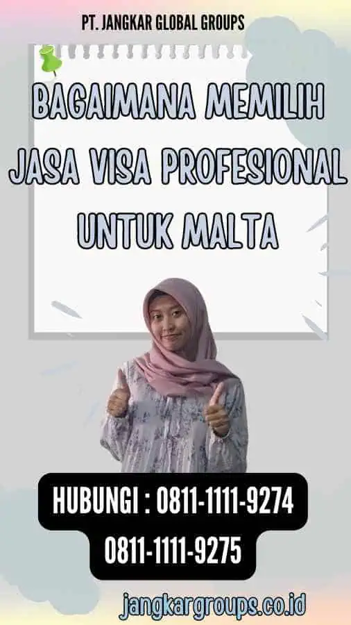 Bagaimana Memilih Jasa Visa Profesional untuk Malta