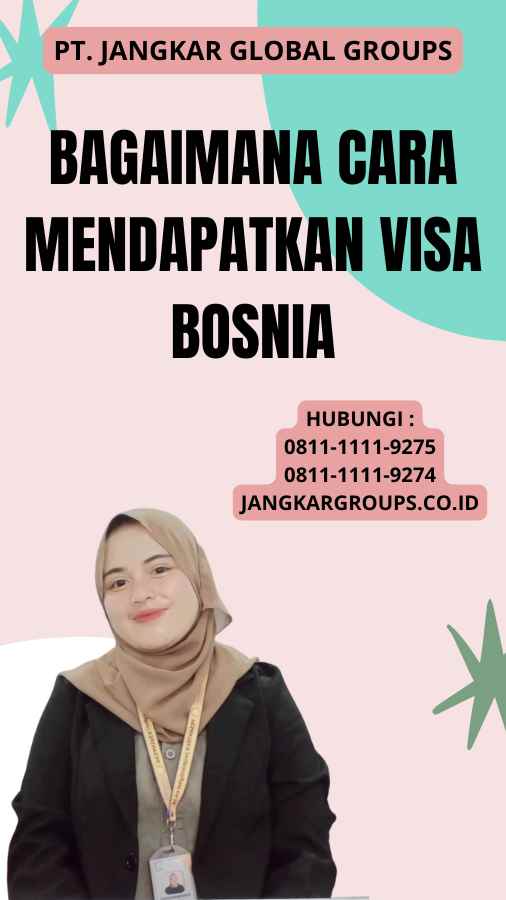 Bagaimana cara mendapatkan visa Bosnia