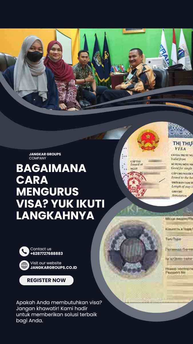 Bagaimana cara mengurus visa? Yuk Ikuti Langkahnya