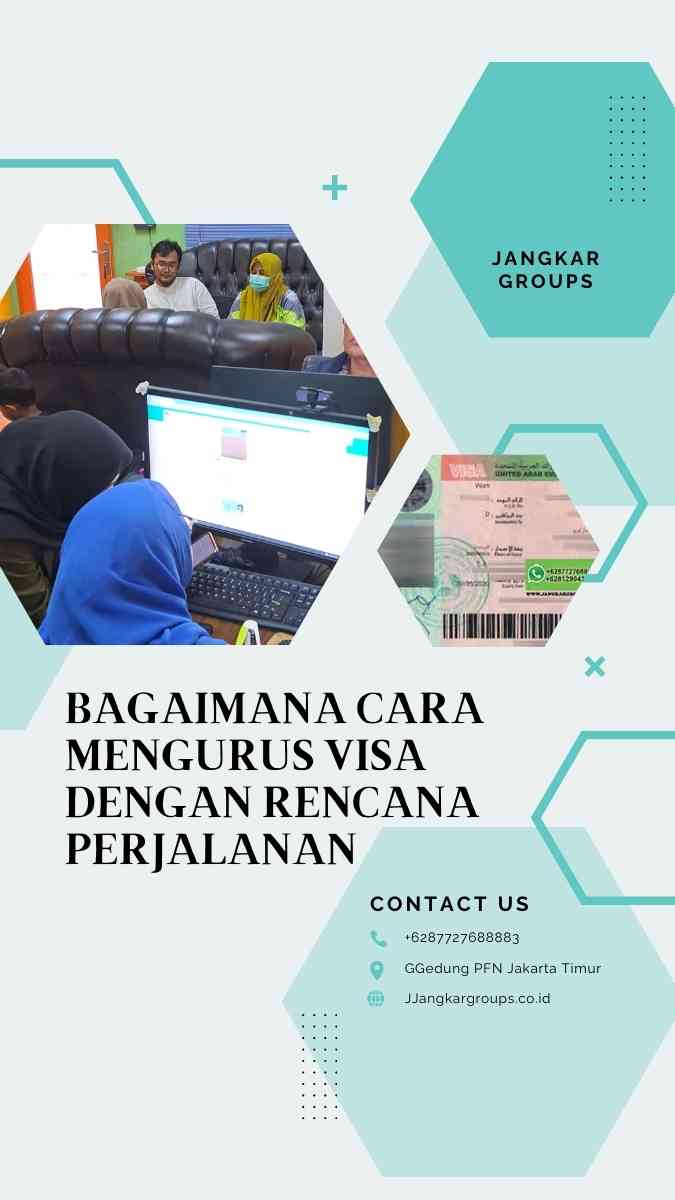 Bagaimana cara mengurus visa dengan Rencana Perjalanan