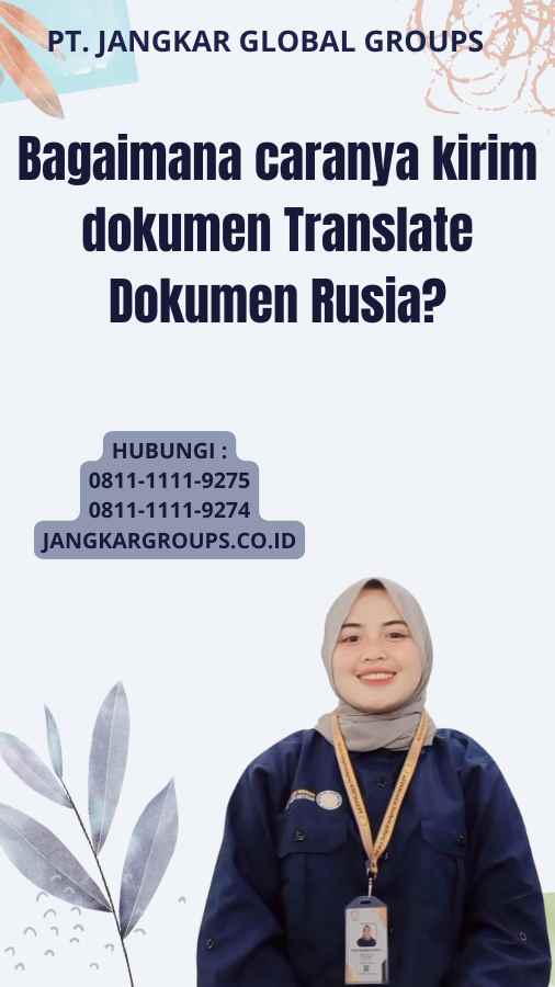 Bagaimana caranya kirim dokumen Translate Dokumen Rusia?