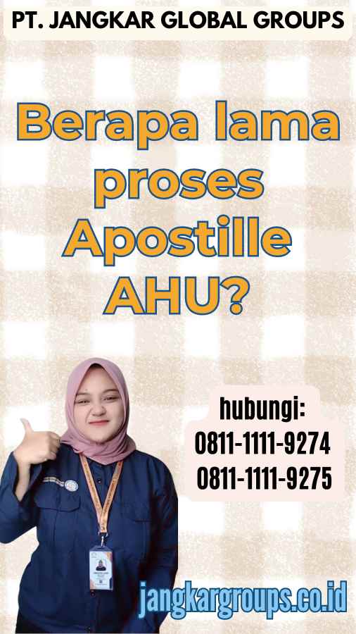 Berapa lama proses Apostille AHU