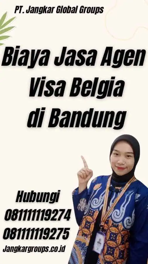 Biaya Jasa Agen Visa Belgia di Bandung