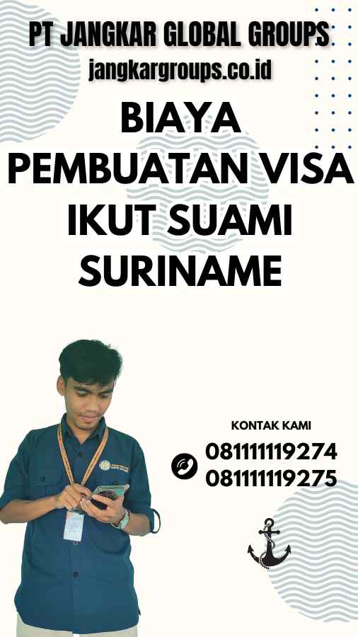 Biaya Pembuatan Visa Ikut Suami Suriname