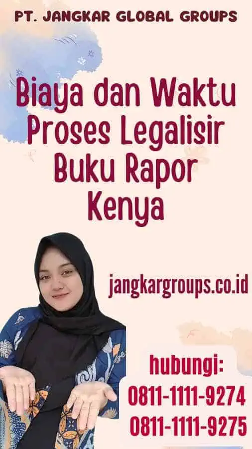 Biaya dan Waktu Proses Legalisir Buku Rapor Kenya