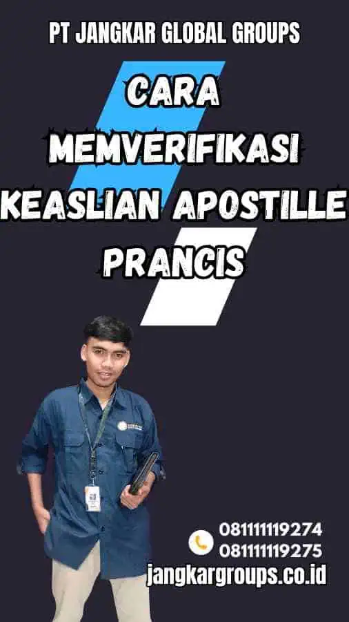 Cara Memverifikasi Keaslian Apostille Prancis