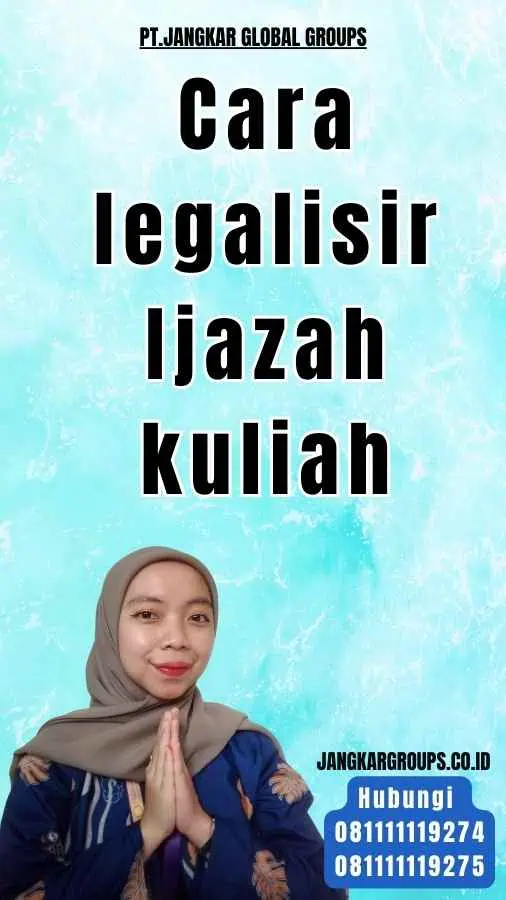 Cara legalisir Ijazah kuliah