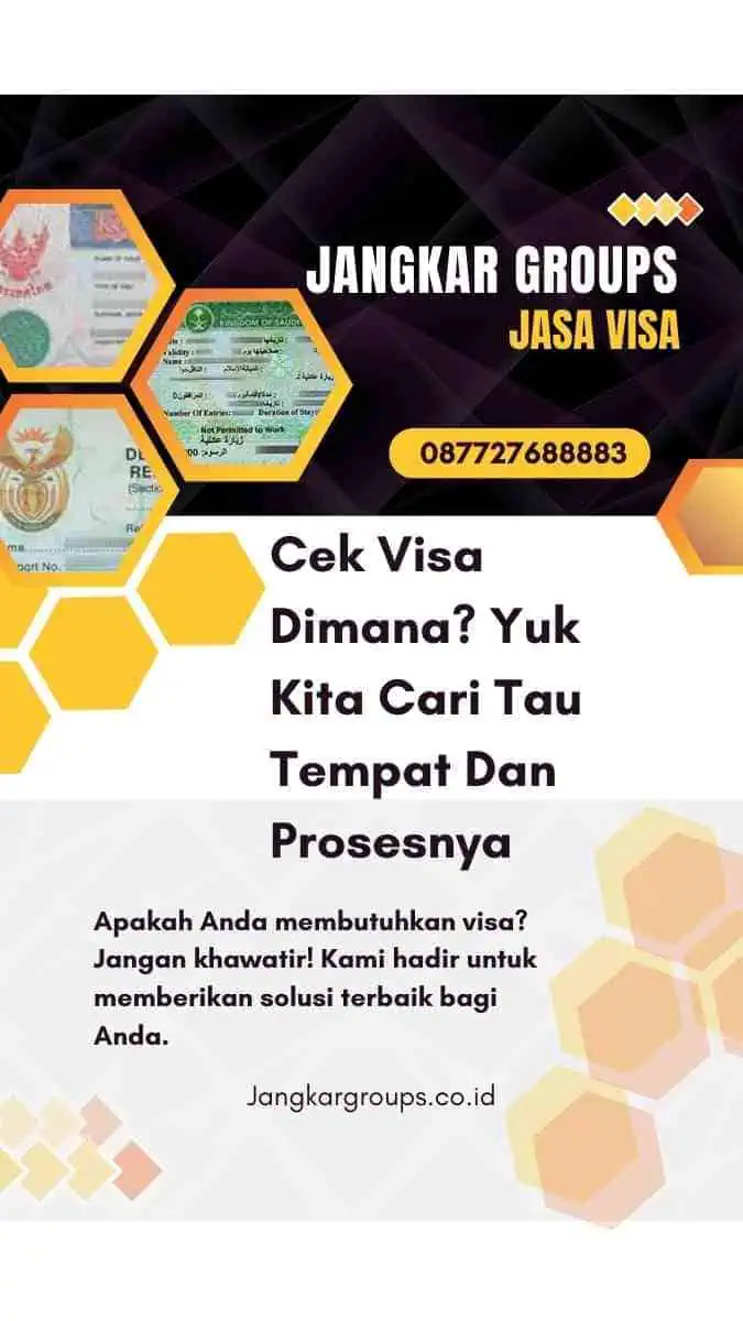 Cek Visa Dimana? Yuk Kita Cari Tau Tempat Dan Prosesnya