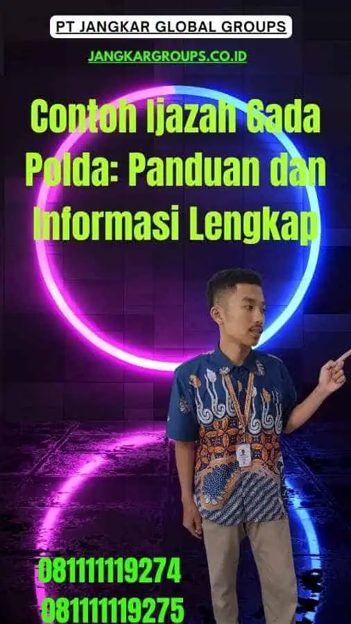 Contoh Ijazah Gada Polda Panduan dan Informasi Lengkap