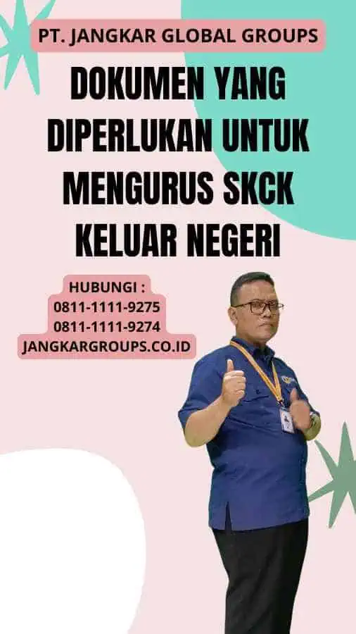 Dokumen yang Diperlukan untuk Mengurus SKCK Keluar Negeri