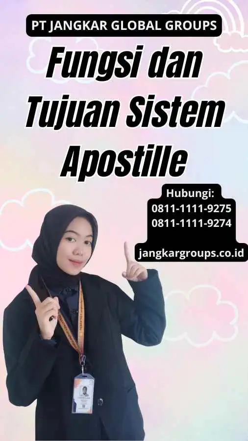 Fungsi dan Tujuan Sistem Apostille