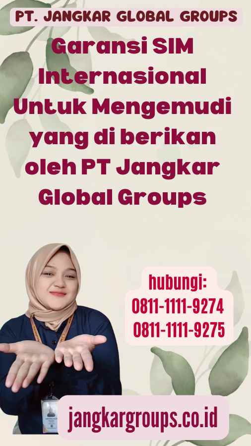 Garansi SIM Internasional Untuk Mengemudi yang di berikan oleh PT Jangkar Global Groups