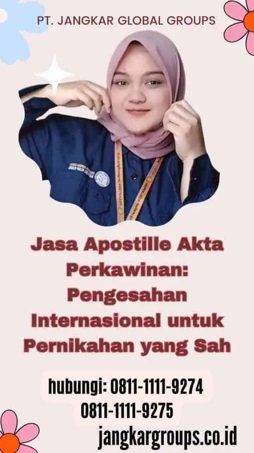 Jasa Apostille Akta Perkawinan Pengesahan Internasional untuk Pernikahan yang Sah