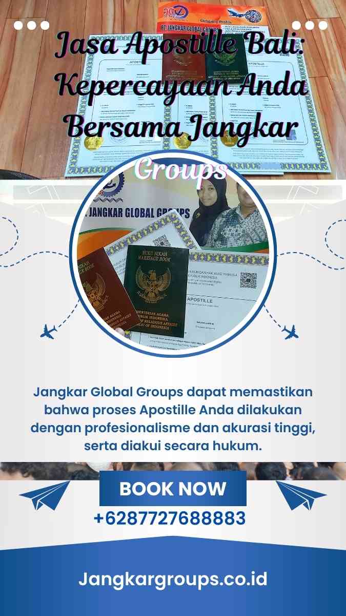 Jasa Apostille Bali Kepercayaan Anda Bersama Jangkar Groups