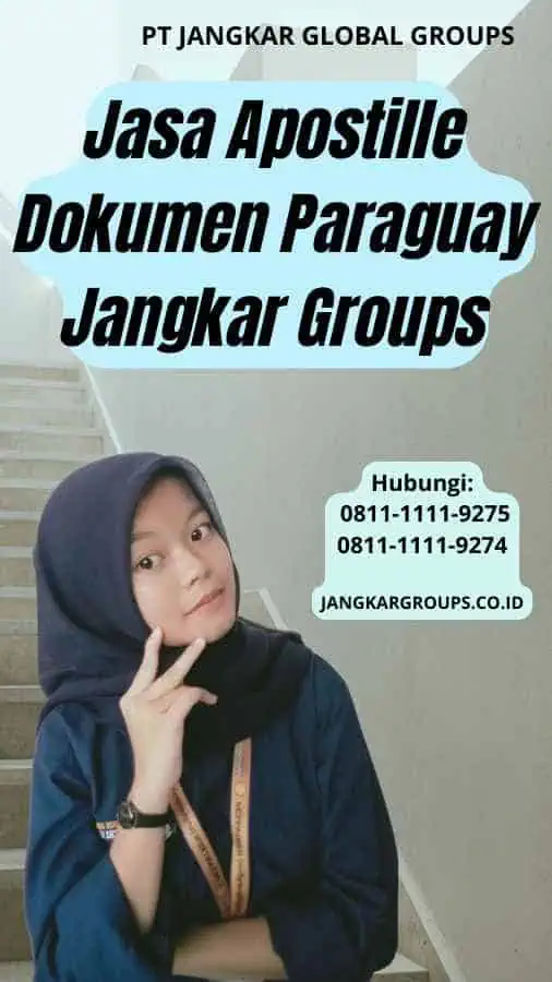 Jasa Apostille Dokumen Paraguay Jangkar Groups