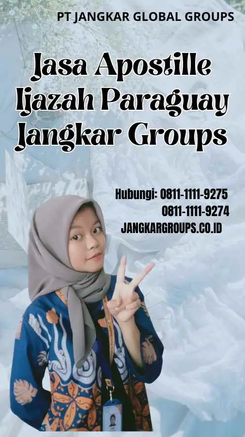 Jasa Apostille Ijazah Paraguay Jangkar Groups