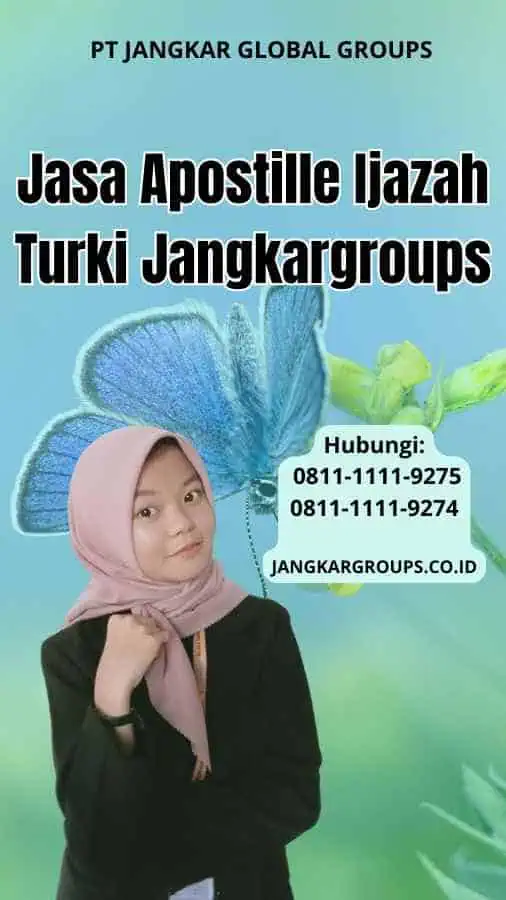 Jasa Apostille Ijazah Turki Jangkargroups