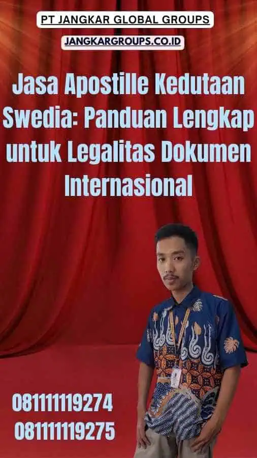 Jasa Apostille Kedutaan Swedia Panduan Lengkap untuk Legalitas Dokumen Internasional