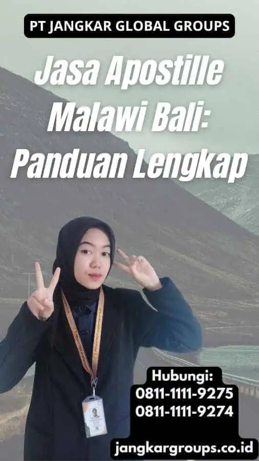 Jasa Apostille Malawi Bali: Panduan Lengkap