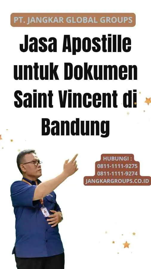 Jasa Apostille untuk Dokumen Saint Vincent di Bandung