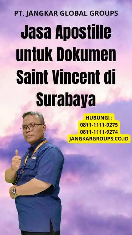 Jasa Apostille untuk Dokumen Saint Vincent di Surabaya