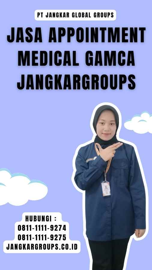 Jasa Appointment Medical GAMCA Jangkargroups