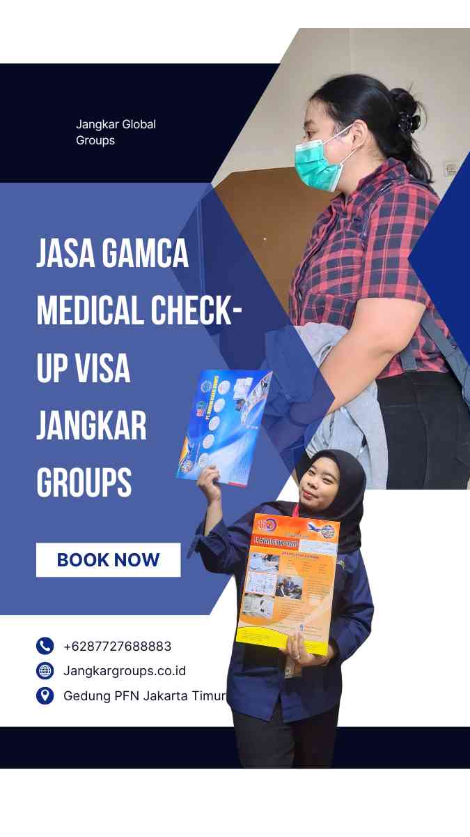 Jasa GAMCA Medical Check-Up Visa Jangkar Groups