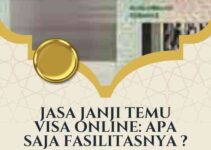 Jasa Janji Temu Visa Online: Apa saja Fasilitasnya ?