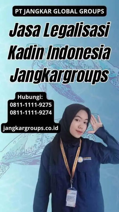 Jasa Legalisasi Kadin Indonesia Jangkargroups