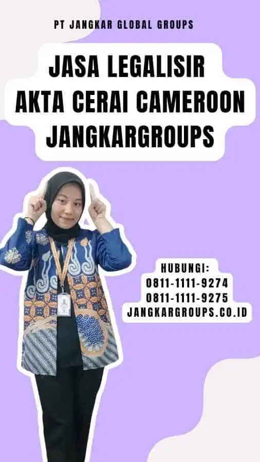 Jasa Legalisir Akta Cerai Cameroon Jangkargroups