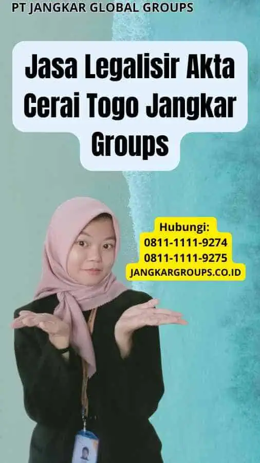 Jasa Legalisir Akta Cerai Togo Jangkar Groups