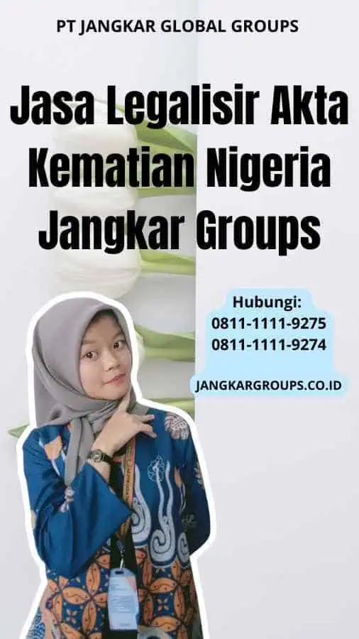 Jasa Legalisir Akta Kematian Nigeria Jangkar Groups