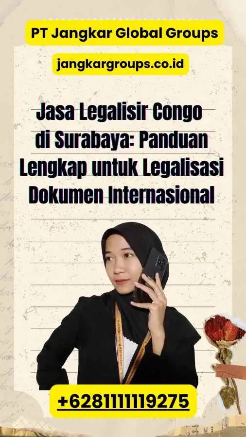 Jasa Legalisir Congo di Surabaya: Panduan Lengkap untuk Legalisasi Dokumen Internasional