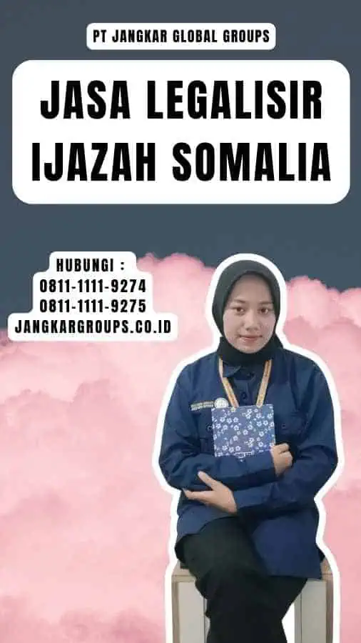 Jasa Legalisir Ijazah Somalia