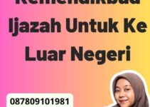 Jasa Legalisir Kemendikbud Ijazah Untuk Ke Luar Negeri