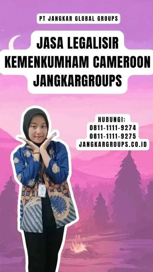 Jasa Legalisir Kemenkumham Cameroon Jangkargroups