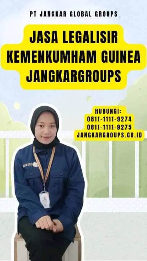 Jasa Legalisir Kemenkumham Guinea Jangkargroups