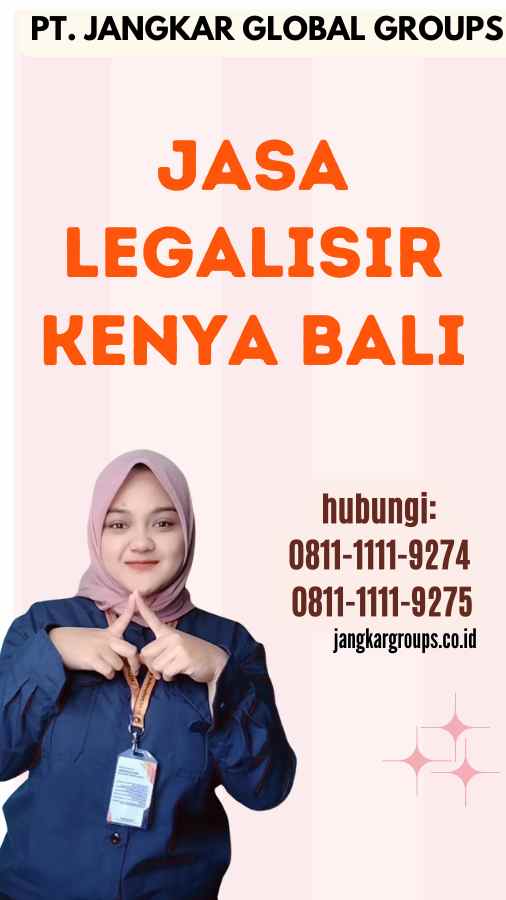 Jasa Legalisir Kenya Bali