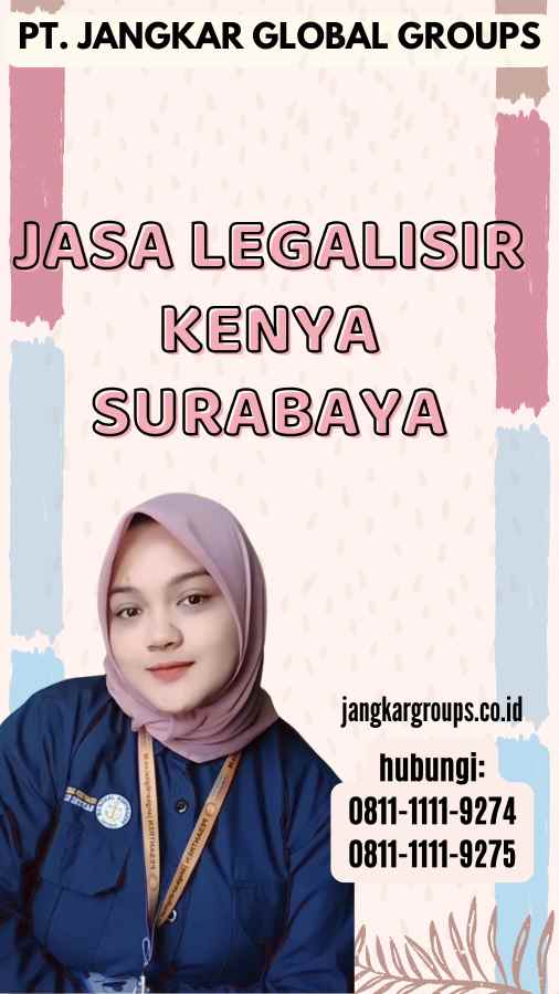 Jasa Legalisir Kenya Surabaya