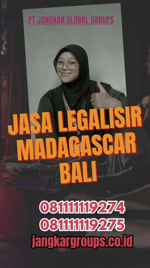 Jasa Legalisir Madagascar Bali