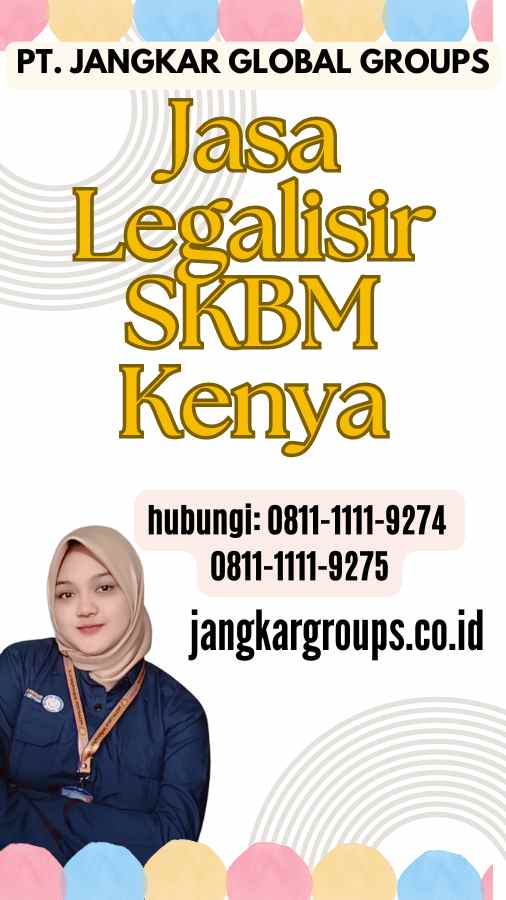 Jasa Legalisir SKBM Kenya