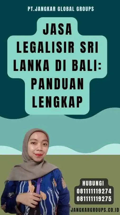 Jasa Legalisir Sri Lanka di Bali Panduan Lengkap